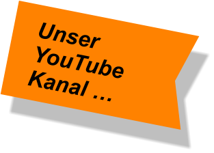 Unser YouTube Kanal …